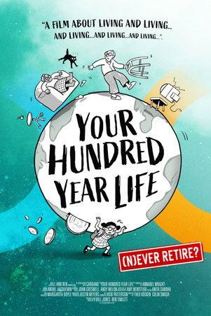 Your Hundred Year Life film afişi
