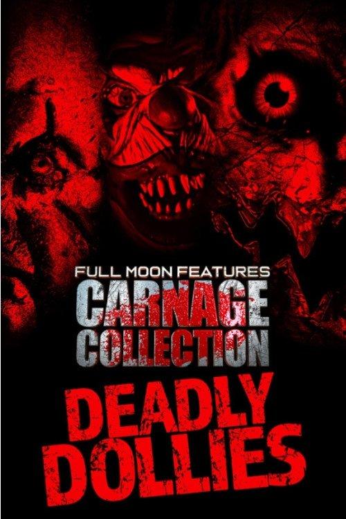 Carnage Collection: Deadly Dollies film afişi