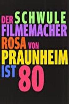 Glückskind: Der schwule Filmemacher Rosa von Praunheim ist 80 film afişi