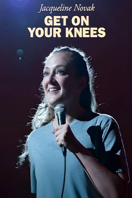 Jacqueline Novak: Get on Your Knees film afişi