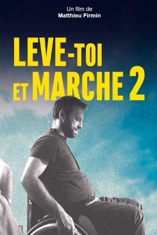 Lève-toi et marche - 4 ans plus tard film afişi