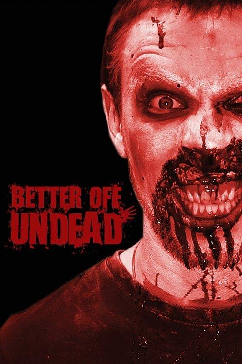 Better Off Undead film afişi