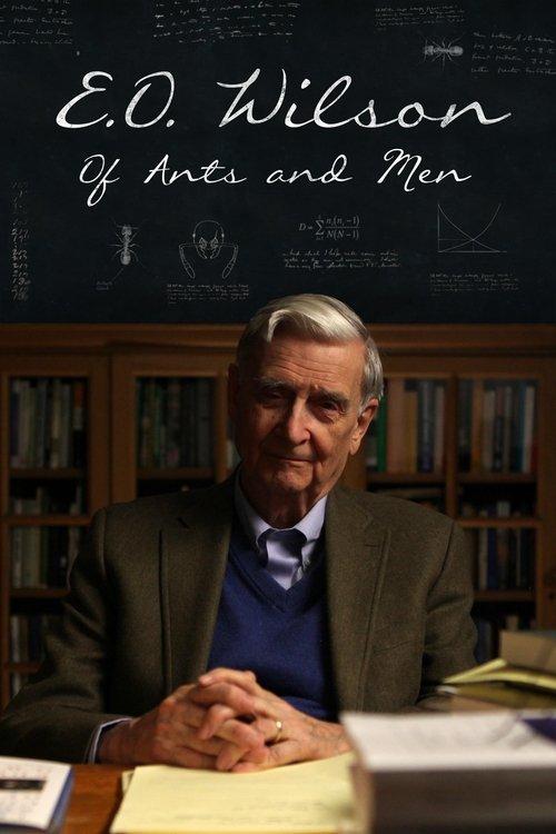 E.O. Wilson – Of Ants and Men film afişi
