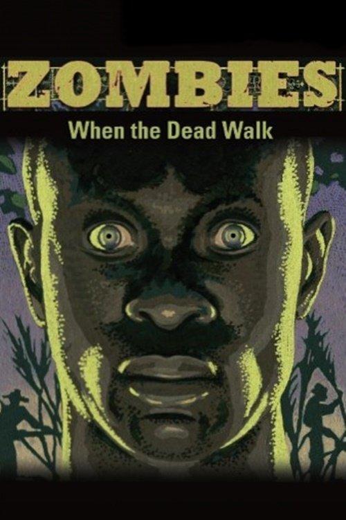 Zombies: When the Dead Walk film afişi