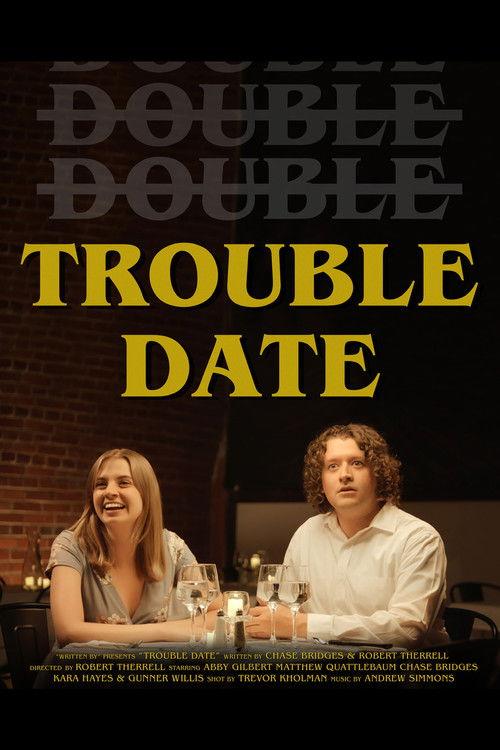 Trouble Date film afişi