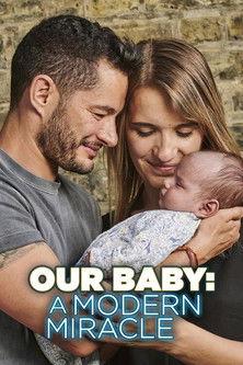 Our Baby: A Modern Miracle film afişi