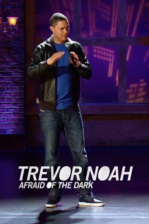 Trevor Noah: Afraid of the Dark film afişi