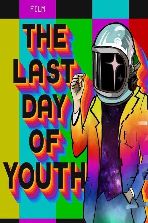 The Last Day of Youth film afişi