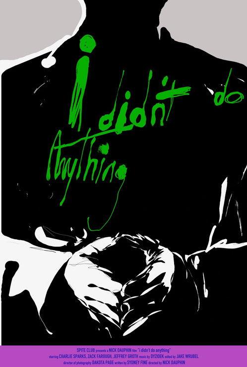 i didn't do anything film afişi