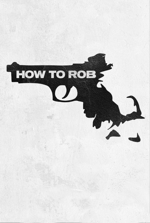 How to Rob film afişi