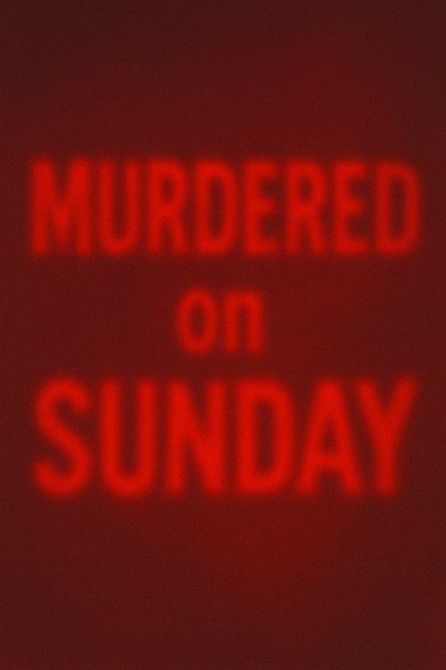 Murdered on Sunday film afişi