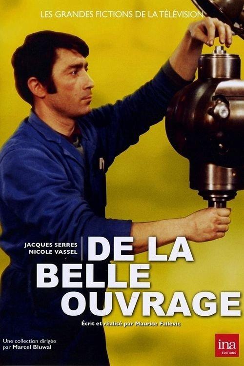 De la belle ouvrage film afişi
