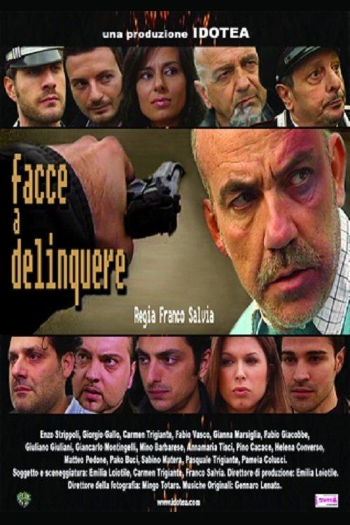 Facce a delinquere film afişi