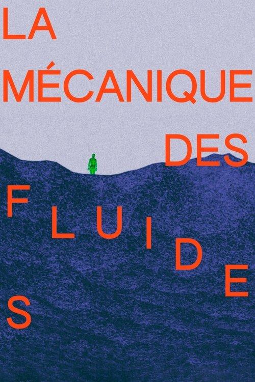 The Mechanics of Fluids film afişi