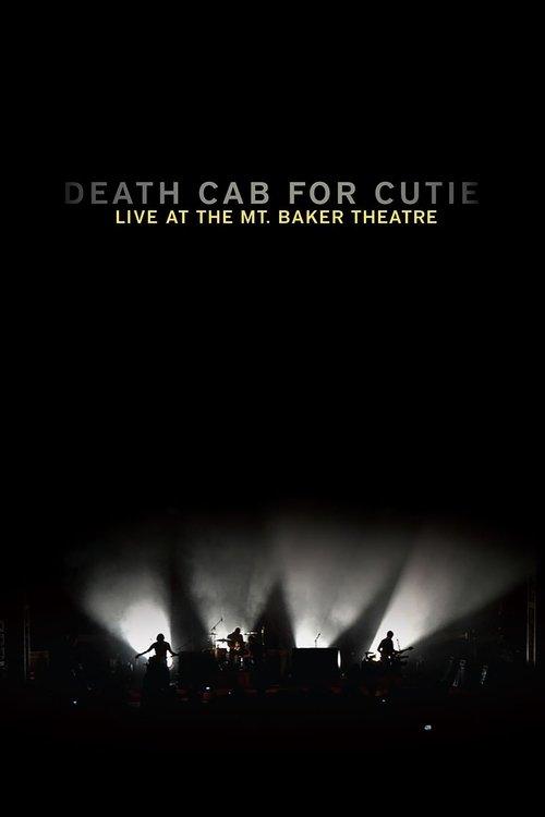 Death Cab for Cutie: Live at the Mt. Baker Theatre film afişi