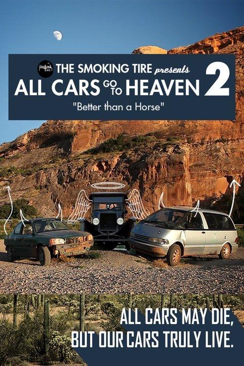 All Cars Go To Heaven - Volume 2: Better Than A Horse film afişi