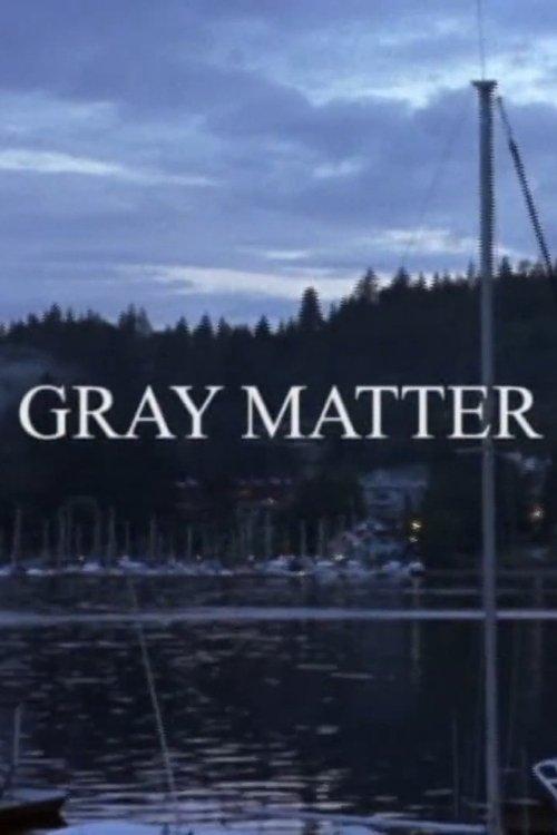 Gray Matter film afişi