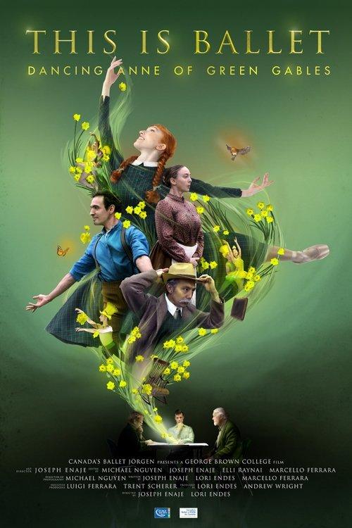 This is Ballet: Dancing Anne of Green Gables film afişi