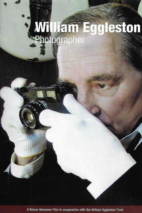 William Eggleston: Photographer film afişi