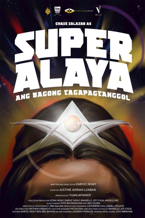 Super Alaya: Ang Bagong Tagapagtanggol film afişi