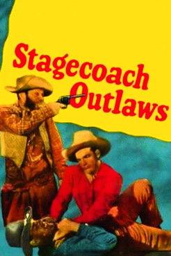 Stagecoach Outlaws film afişi