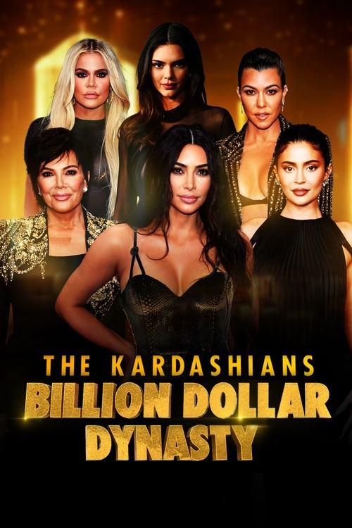 The Kardashians: Billion Dollar Dynasty dizi afişi