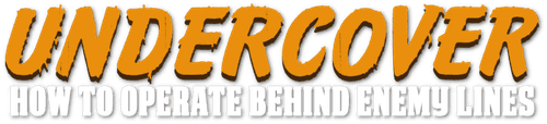 Undercover: How to Operate Behind Enemy Lines logo