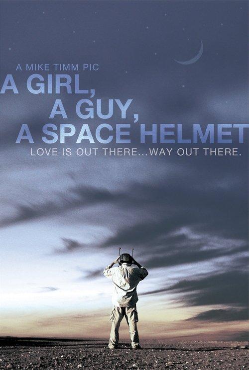 A Girl, a Guy, a Space Helmet film afişi