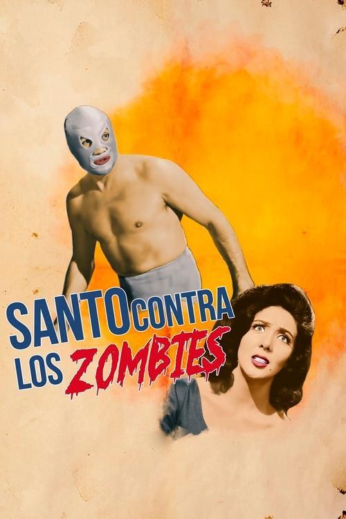 Santo vs. the Zombies film afişi