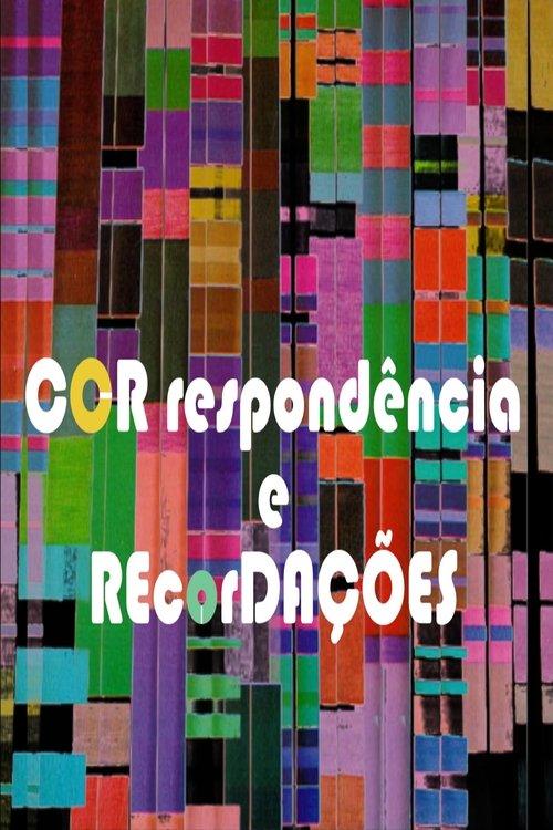 CORrespondência e REcorDAÇÕES film afişi