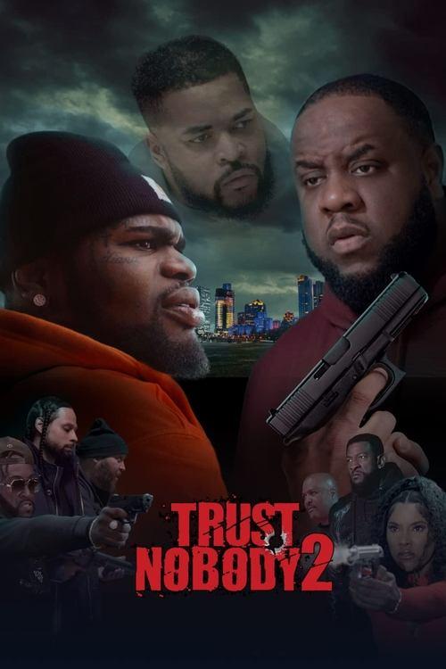 Trust Nobody 2: Still No Trust film afişi
