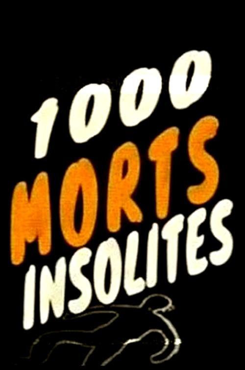 1000 morts insolites dizi afişi