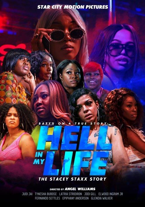 Hell In My Life: The Stacey Staxx Story film afişi