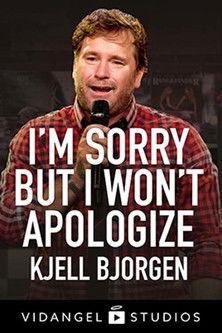 Kjell Bjorgen - I'm Sorry But I Won't Apologize film afişi