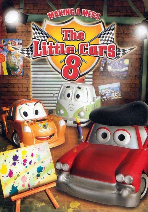 The Little Cars 8: Making a Mess film afişi