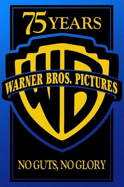 Warner Bros. 75th Anniversary: No Guts, No Glory film afişi