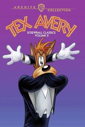Tex Avery Screwball Classics: Volume 2 film afişi