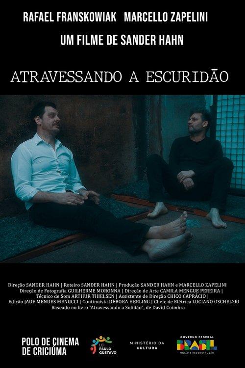 Atravessando a Escuridão film afişi