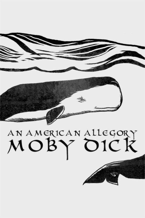 Moby Dick: An American Allegory film afişi