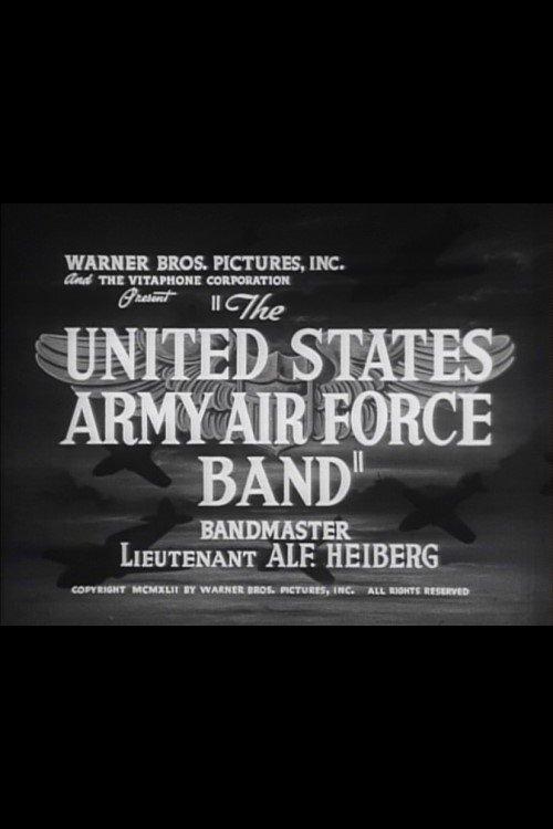 The United States Army Air Force Band film afişi