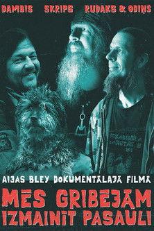 We Wanted To Change The World film afişi