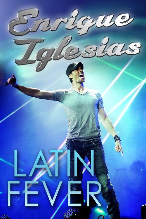 Enrique Iglesias: Latin Fever film afişi
