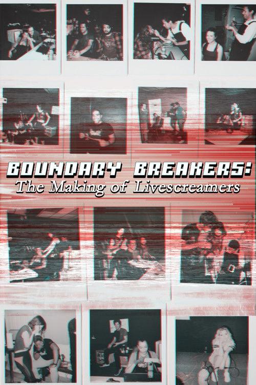 Boundary Breakers: The Making of Livescreamers film afişi