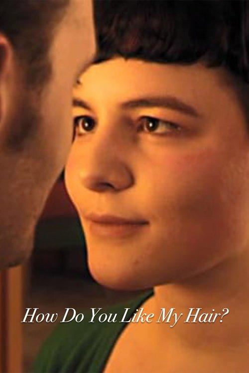 How Do You Like My Hair? film afişi