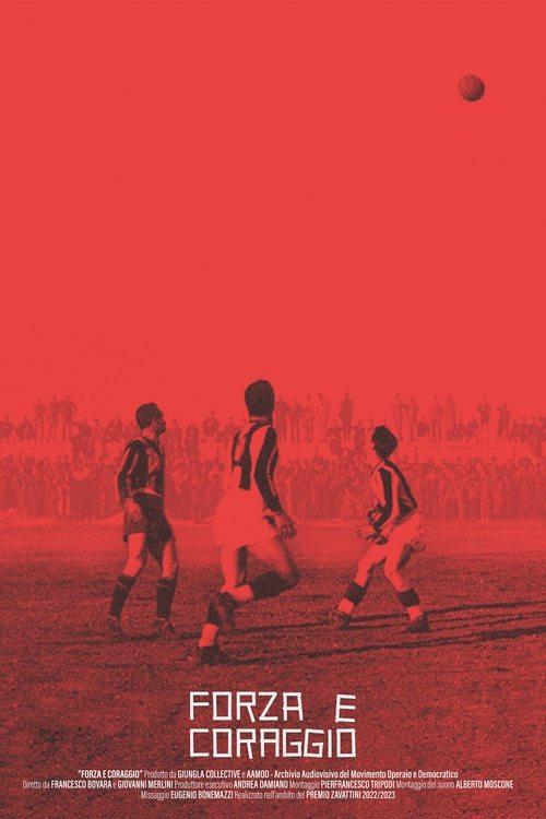Force and Courage, Rise and Decline of an Italian Football Club film afişi