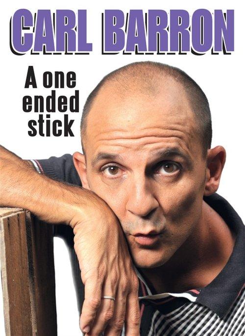 Carl Barron: A One Ended Stick film afişi