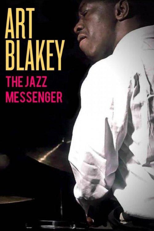 Art Blakey: The Jazz Messenger film afişi