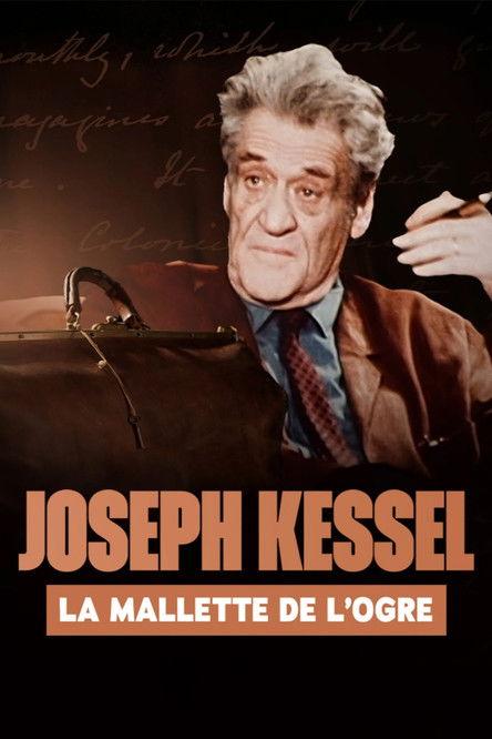 Joseph Kessel, la mallette de l'ogre film afişi