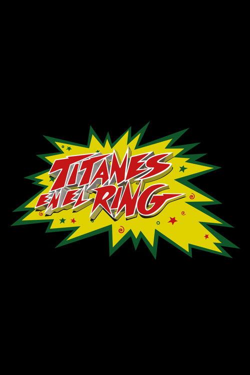 Titanes en el ring dizi afişi
