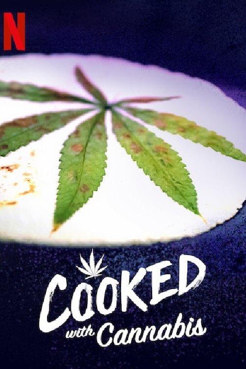 Cooked With Cannabis dizi afişi